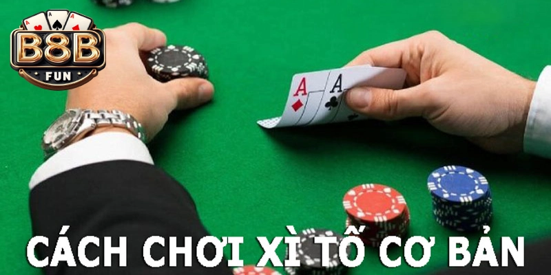 Cách chơi bài Xì tố dễ thắng cho người mới bắt đầu 2 Cách chơi bài Xì tố trước hết cần thuộc luật game bài